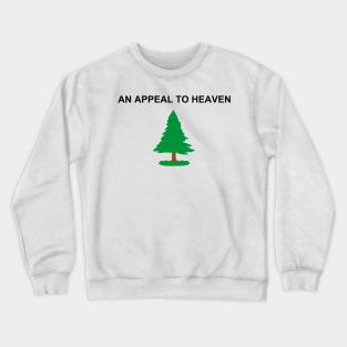 An Appeal to Heaven Crewneck Sweatshirt